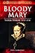 Bloody Mary Tudor Terror, 1553-1558 by Phil Carradice