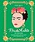 Pocket Frida Kahlo Wisdom: Inspirational Quotes and Wise Words from a Legendary Icon