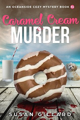 Caramel Cream & Murder (Oceanside Mystery #31)