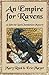 An Empire for Ravens (John, the Lord Chamberlain Mysteries, 12)