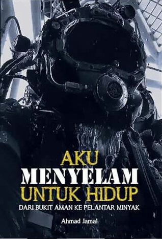 Aku Menyelam Untuk Hidup (Paperback)