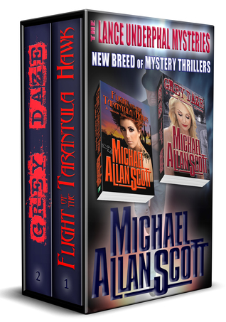 A Collection of Two Lance Underphal Mystery Thrillers: Flight of the Tarantula Hawk and Grey Daze