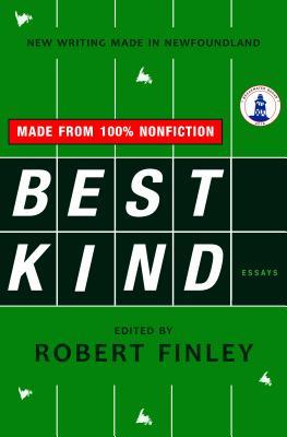 Best Kind: New Writing Made in Newfoundland (Paperback)