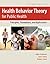 Health Behavior Theory for ...