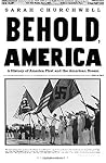 Behold, America: ...