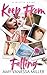 Keep From Falling (Misfits #1)