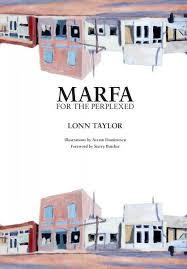 Marfa for the Perplexed