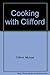 Cooking with Clifford: New ...