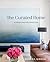 The Curated Home: A Fresh Take on Tradition