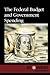 The Federal Budget and Gove...