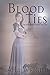 Blood Ties: Ties of Blood Bind Stronger Than Steel (Noble Of Blood Trilogy Book 2)