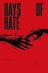 Days of Hate, Act One by Aleš Kot