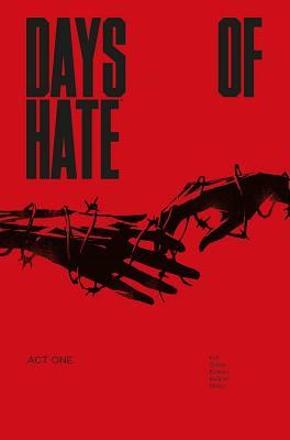 Days of Hate, Act One (Paperback)
