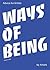 Ways of Being: Advice for Artists by Artists