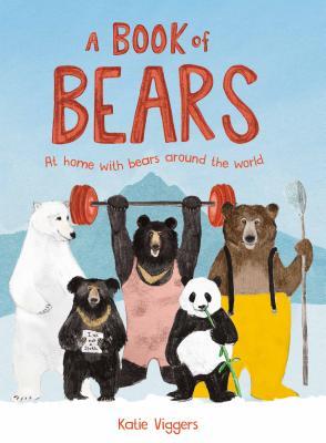 A Book of Bears: At Home with Bears Around the World (Hardcover)