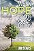 When Hope Is Your Only Option: One Man's Brave Journey Through Life's Adversity - Triple Organ Transplant