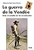 La guerra de la Vendée: Una cruzada en la revolución (Spanish Edition)