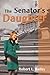 The Senator's Daughter by Robert L. Bailey