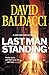 Last Man Standing by David Baldacci Last Man Standing by David Baldacci