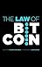 The Law of Bitcoin by Jerry Brito Et Al.