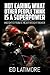 Not Caring What Other People Think Is A Superpower: Insights From a Heavyweight Boxer