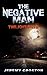 The Negative Man: Twilight Days (Pacific Station Vigilante Book 4)