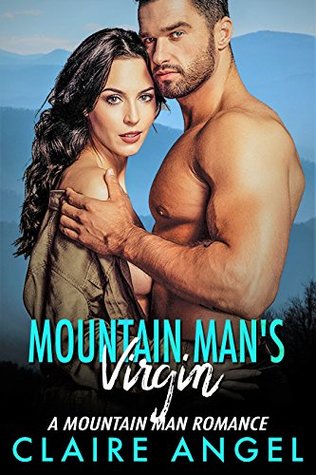 Mountain Man's Virgin (Mountain Man, #1)
