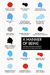A Manner of Being...
