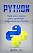 Python: Guía paso a paso para aprender programación Python (Libro en Español/ Python Spanish Book Version) (Spanish Edition)