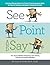 See, Point, and Say: Common...