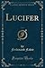 Lucifer, Vol. 4 (Classic Re...