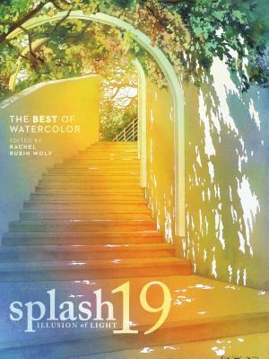 Splash 19: The Illusion of Light (Splash: The Best of Watercolor)