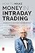 How to Make Money in Intraday Trading by Ashwani Gujral