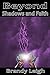 Beyond Shadows and Faith by Brandy Leigh