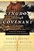 Kingdom through Covenant: A Biblical-Theological Understanding of the Covenants