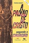 A Paixão de Crist...