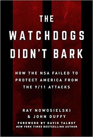 The Watchdogs Didn't Bark: How the NSA Failed to Protect America from the 9/11 Attacks (Hardcover)