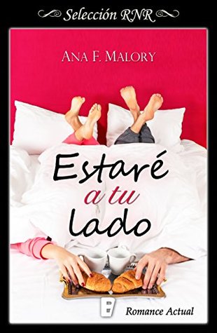 Estaré a tu lado (Serie Hermanos Inclán 2) (Spanish Edition)