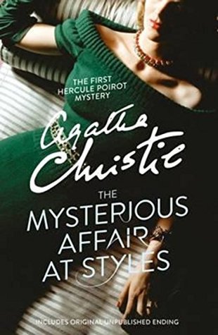 The Mysterious Affair at Styles : Hercule Poirot #1