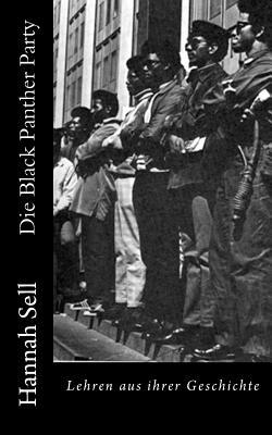 Die Black Panther Party: Lehren aus ihrer Geschichte (German Edition)