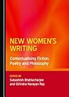 New Women's Writing: Contextualising Fiction, Poetry and Philosophy