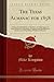 The Texas Almanac for 1858: Giving Annual Statistics of the State, and the Progress of Improvements in Agriculture, Commerce and Manufactures, the ... Wealth and Revenue (Classic Reprint)