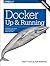 Docker: Up & Running: Shipping Reliable Containers in Production