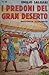 I predoni del gran deserto
