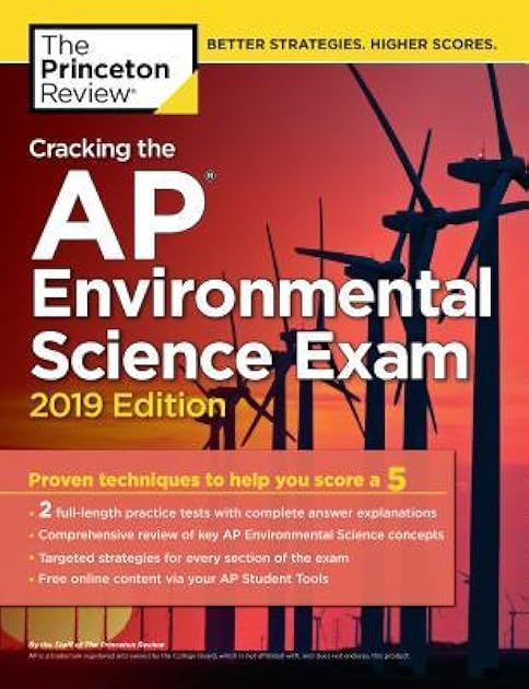 Cracking the AP Environmental Science Exam, 2019 Edition: Practice Tests & Proven Techniques to Help You Score a 5 (College Test Preparation)