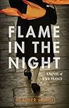 Flame in the Night by Heather Munn