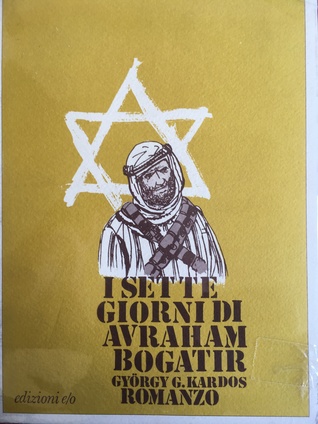 I sette giorni di Avraham Bogatir (Paperback)