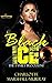 When the Heart Turns Cold 3: Black Ice: The Family Bloodline (Lady Ice)