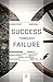 Success through Failure: The Paradox of Design (Princeton Science Library Book 59)