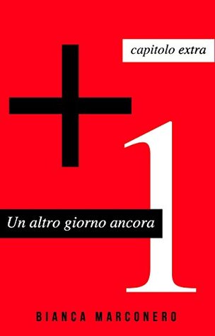 +1 - Un altro giorno ancora - Capitolo extra (Italian Edition)
